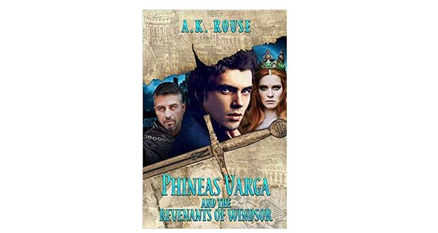 Feature Image - Phineas Varga and the Revenants of Windsor by A.K. Rouse