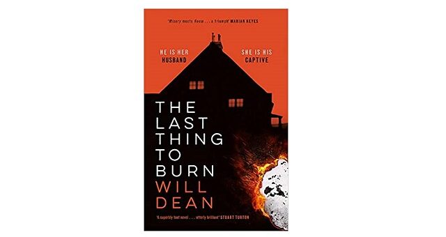 Feature Image - The Last Thing to Burn by Will Dean