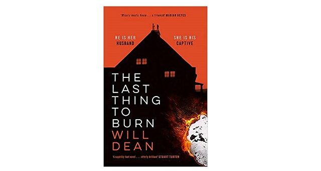 Feature Image - The Last Thing to Burn by Will Dean