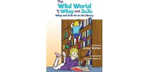 Feature Image - The Wild World of Wiley and Juju by Greg Walter