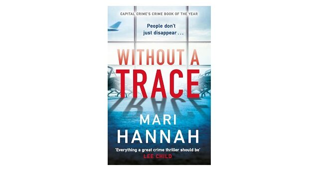 Feature Image - Without a Trace by Mari Hannah