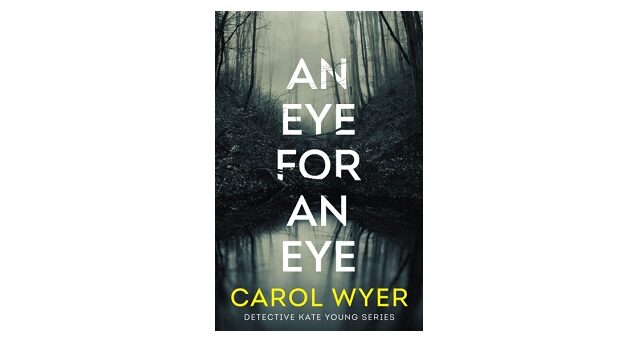 Feature image - An Eye for an Eye by Carol Wyer