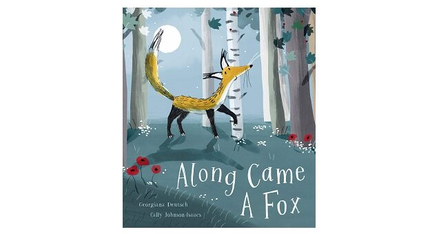 Feature Image - Along Came a Fox by Georgiana Deutsch