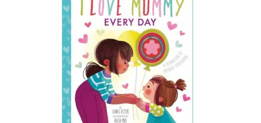 Feature Image - I Love Mummy Everyday by Isabel Otter