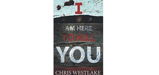 Feature Image - I am here to kill you by Chris Westlake