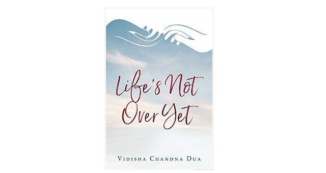 Feature Image - Life's Not Over Yet by Vidisha Chandna Dua