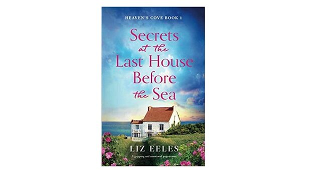 Feature Image - Secrets at the Last House Before the Sea by Liz Eeles