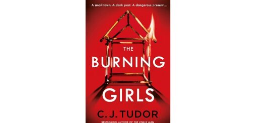 Feature Image - The Burning Girls by C. J. Tudor