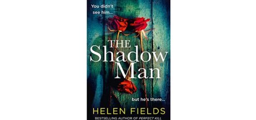 Feature Image - The Shadow Man by Helen Fields