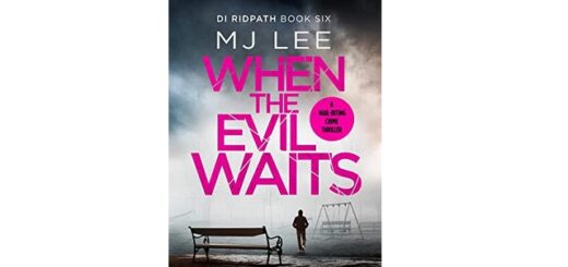 Feature Image - When the Evil Waits by M J Lee