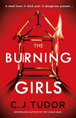 The Burning Girls by C. J. Tudor