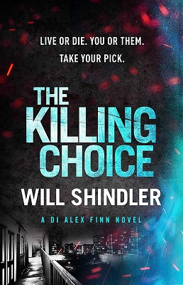 The Killing Choice by Will Shindler