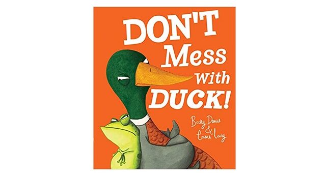 Feature Image - Don't Mess with Duck by Becky davies