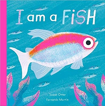 I am a Fish by Isabel Otter