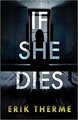 If She Dies by Erik Therme