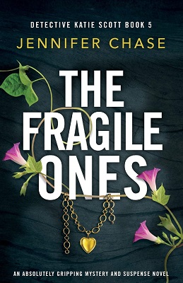 The Fragile Ones by Jennifer Chase