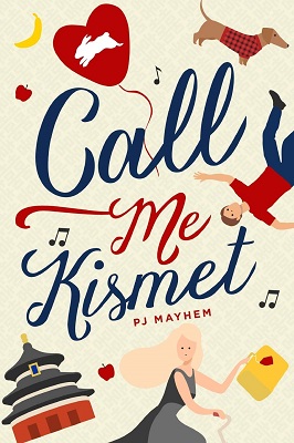 Call Me Kismet by PJ Mayhem