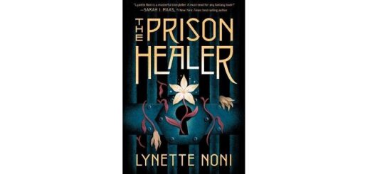 Feature Image - The Prison Healer by Lynette Noni