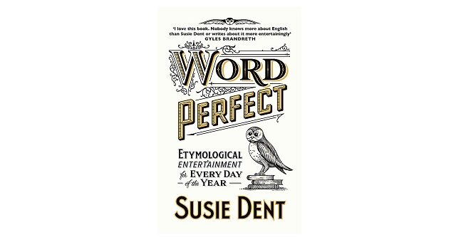 Feature Image - Word Perfect by Susie Dent