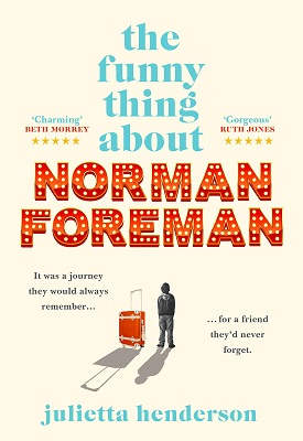 The Funny Thing about Norman Foreman by Julietta Henderson