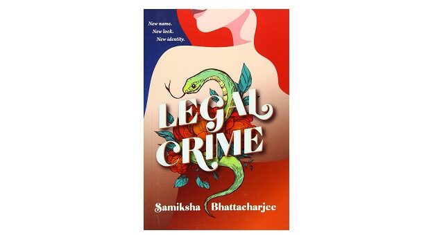 Feature Image - Legal Crime by Samiksha Bhattacharjee