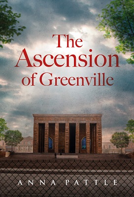 The Ascension of Greenville by Anna Pattle