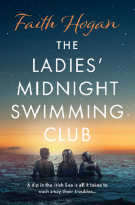 The Ladies Midnight Swimming Club by Faith Hogan