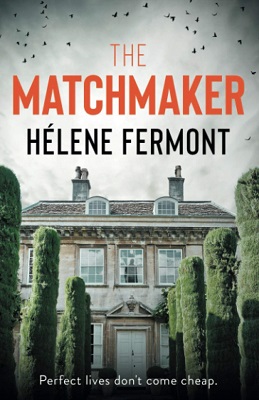 The Matchmaker by Hélene Fermont