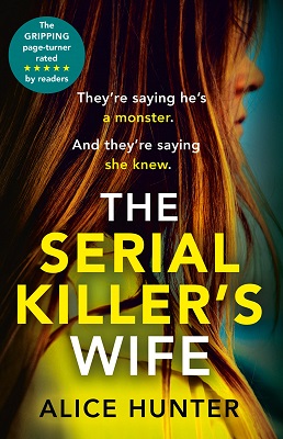 The Serial Killer's Wife by Alice Hunter