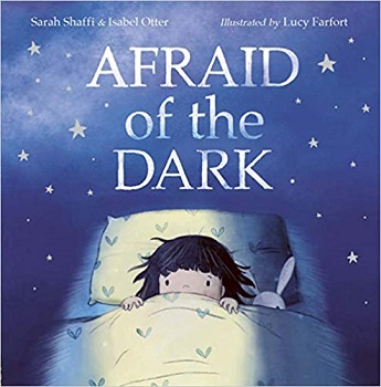 Afraid of the Dark by Sarah Shaffi and Isabel Otter