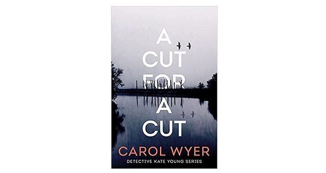 Feature Image - A Cut for a Cut by Carol Wyer