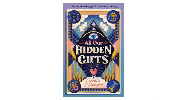 Feature Image - All Our Hidden Gifts by Caroline O'Donoghue