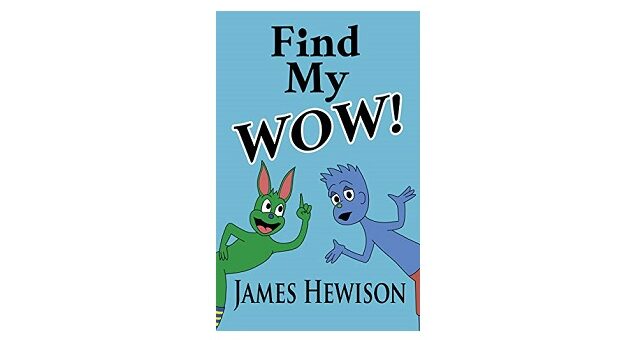 Feature Image - Find my Wow by James Hewison