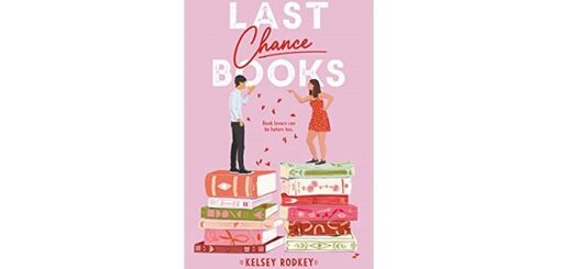 Feature Image - Last Chance Books by Kelsey Rodkey