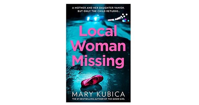 Feature Image - Local Missing Woman by Mary Kubica