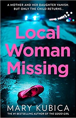 Local Missing Woman by Mary Kubica