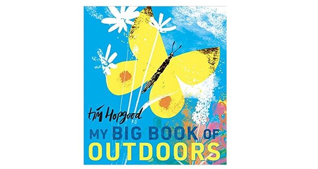 Feature Image - My Big Book of Outdoors by Tim Hopgood