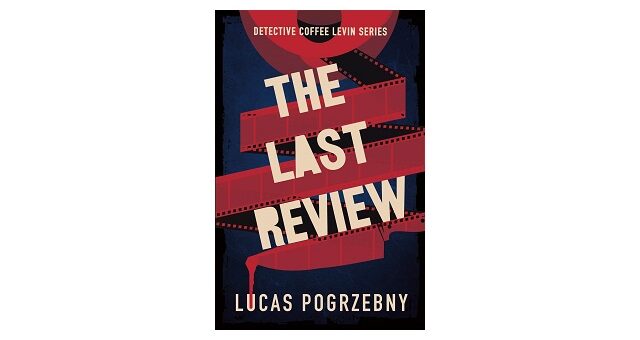 Feature Image - The Last Review by Lucas Pogrzebny