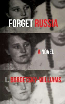 Forget Russia by L. Bordetsky-Williams