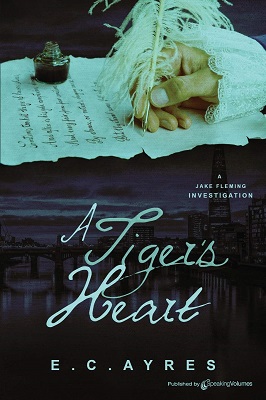 A Tigers Heart by E.C Ayres