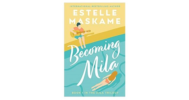 Feature Image - Becoming Mila by Estelle Maskame