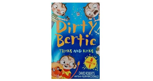 Feature Image - Dirty Bertie Tricks and Kicks by Alan Macdonald