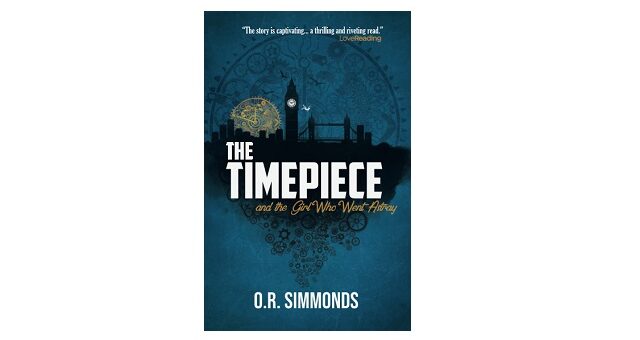 Feature Image - The Timepiece and the Girl Who Went Astray by O.R. Simmonds