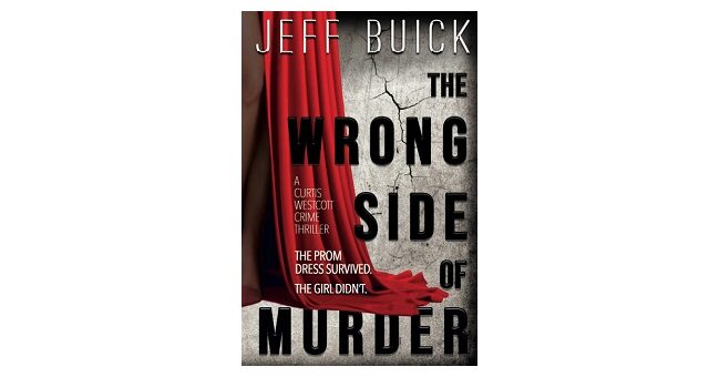 Feature Image - The Wrong Side of Murder by Jeff Buick