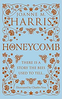 Honeycomb by Joanne M. Harris