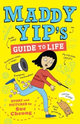 Maddy Yips Guide to Life by Sue Cheung
