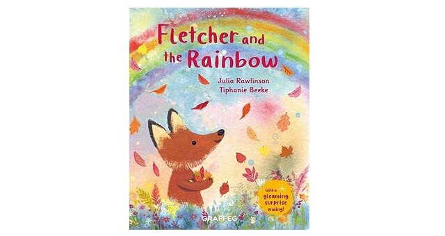 Feature Image - Fletcher and the Rainbow by Julia Rawlinson