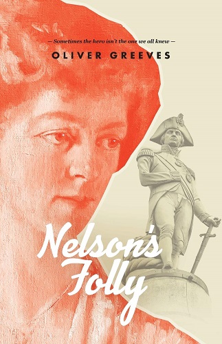 Nelsons Folly by Oliver Greeves