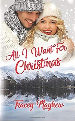 All I Want for Christmas by Tracey Mayhew