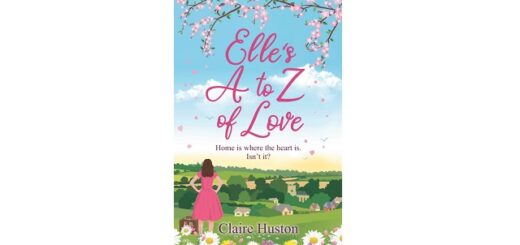 Feature Image - Elle's A to Z of Love by Claire Huston